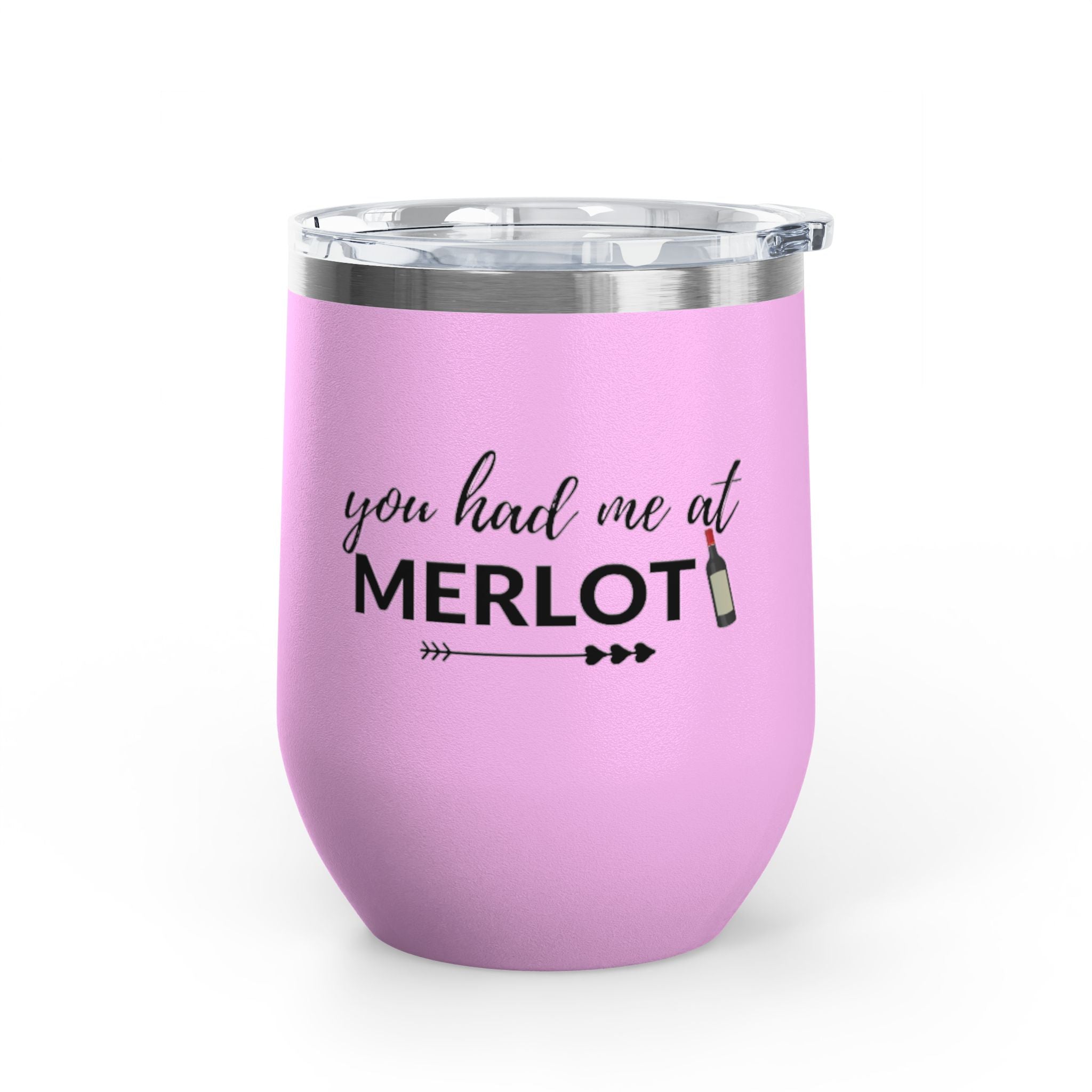 You Had Me At Merlot Wine Tumbler, 12 oz