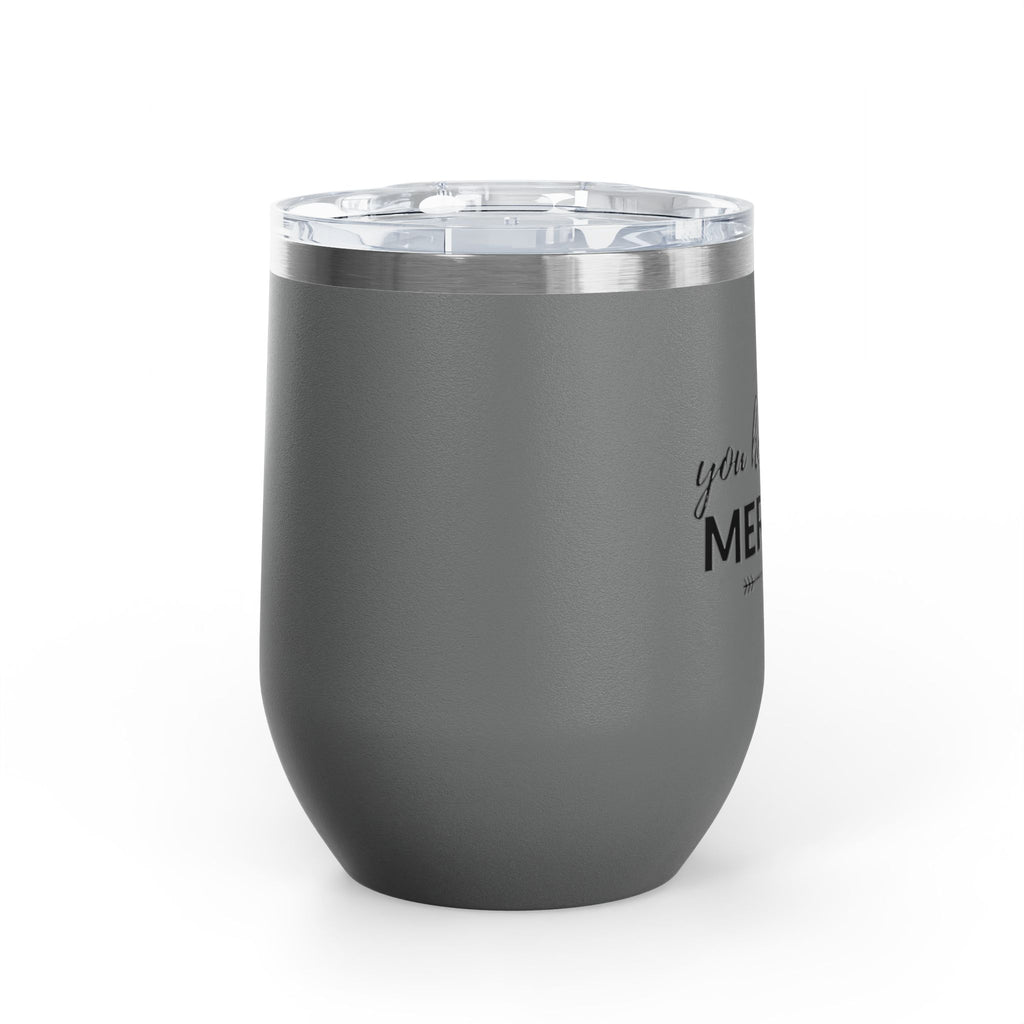 You Had Me At Merlot Wine Tumbler, 12 oz