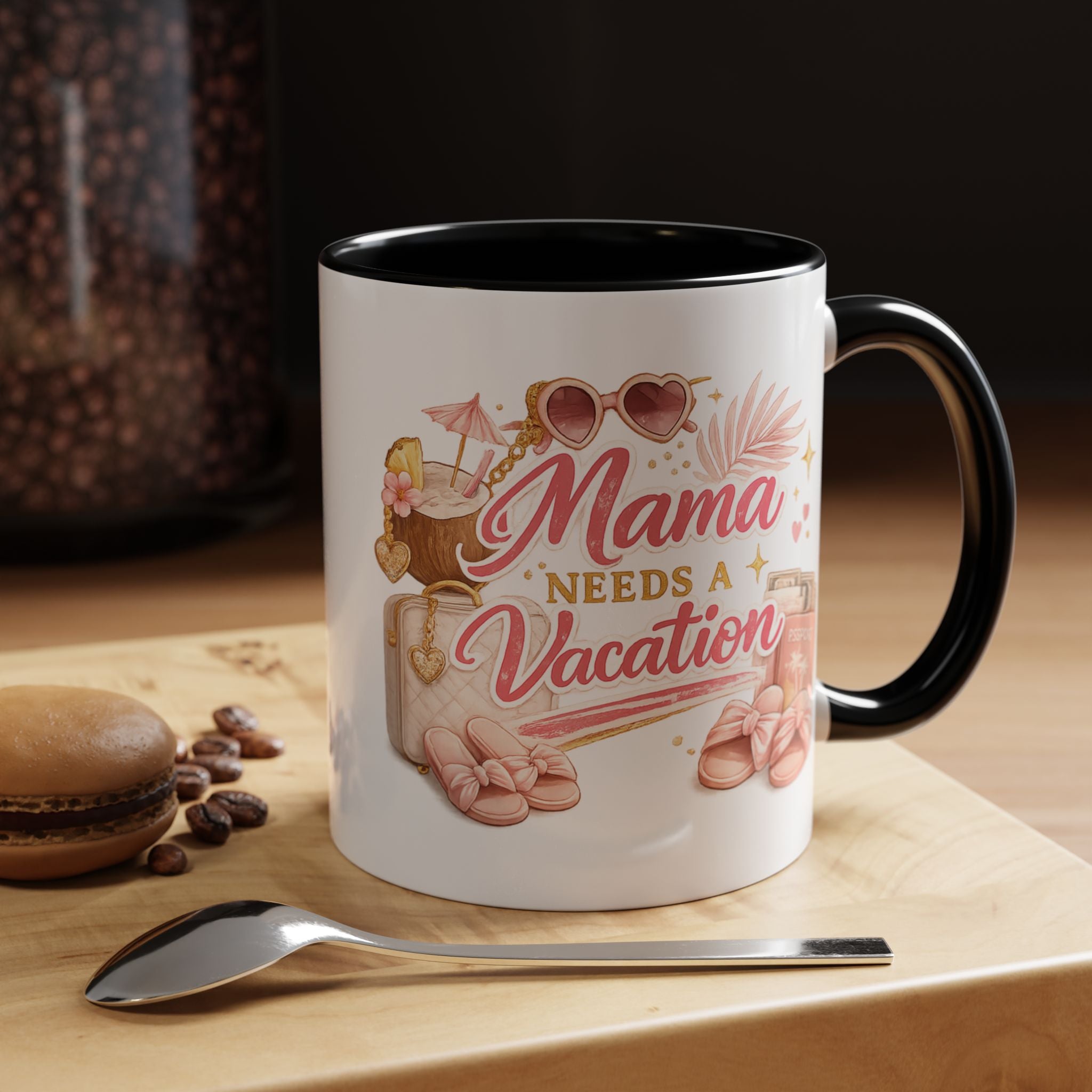 Mama Needs A Vacation Coffee Mug (11oz)