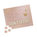 Pretty Girls Don't Settle Puzzle (110 pcs)