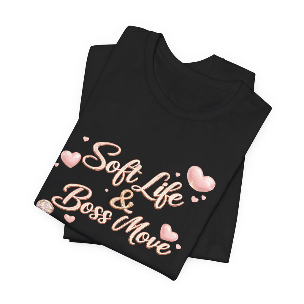 Soft Life & Boss Move Tee