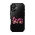 Live Soft Boss Up Phone Case