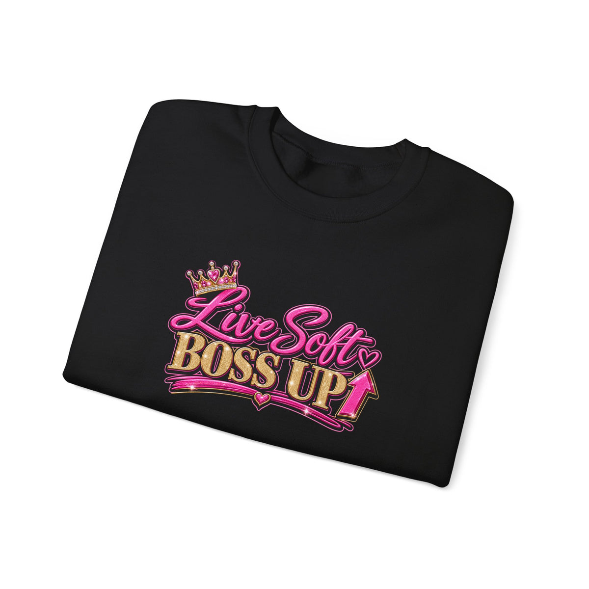 Live Soft Boss Up Crewneck