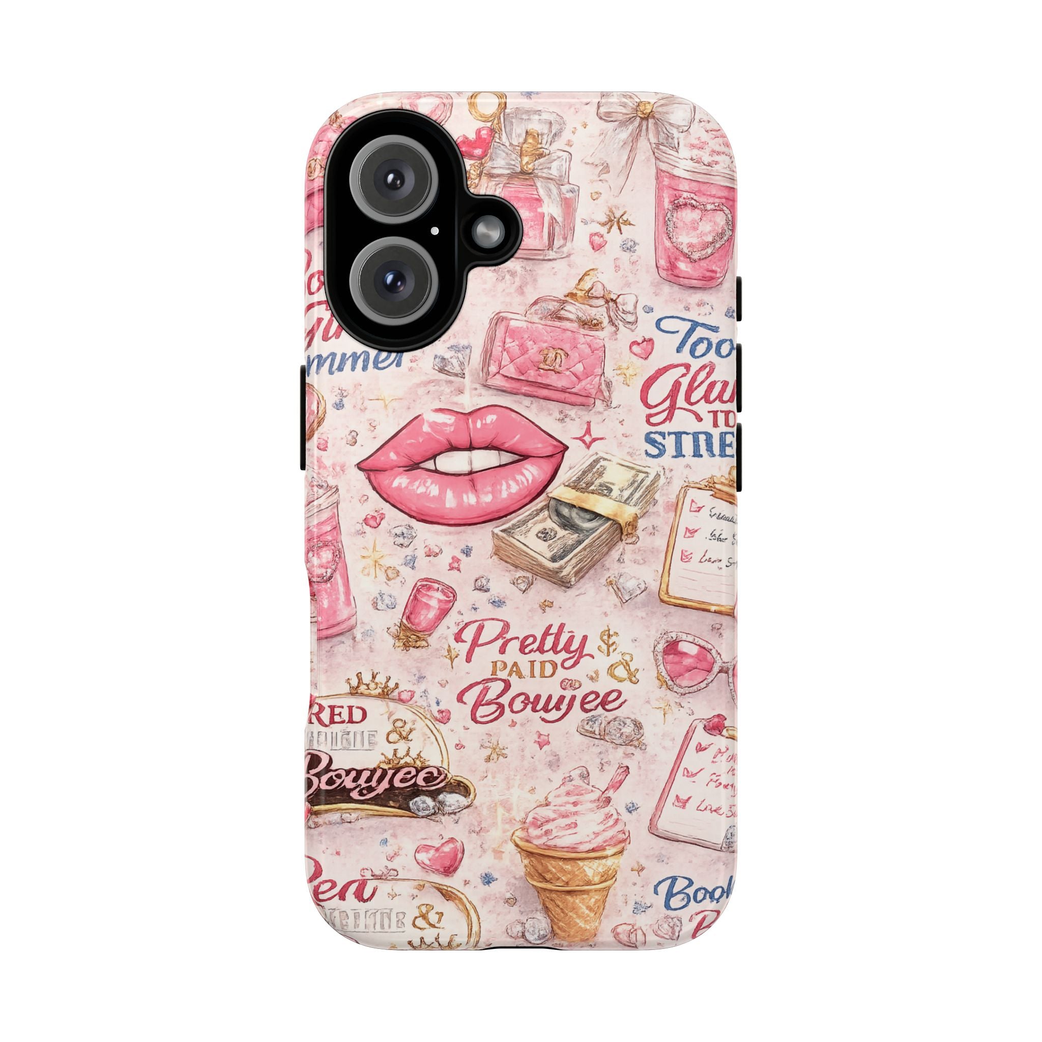 Pink Pretty and Boujee Junk Phone Case