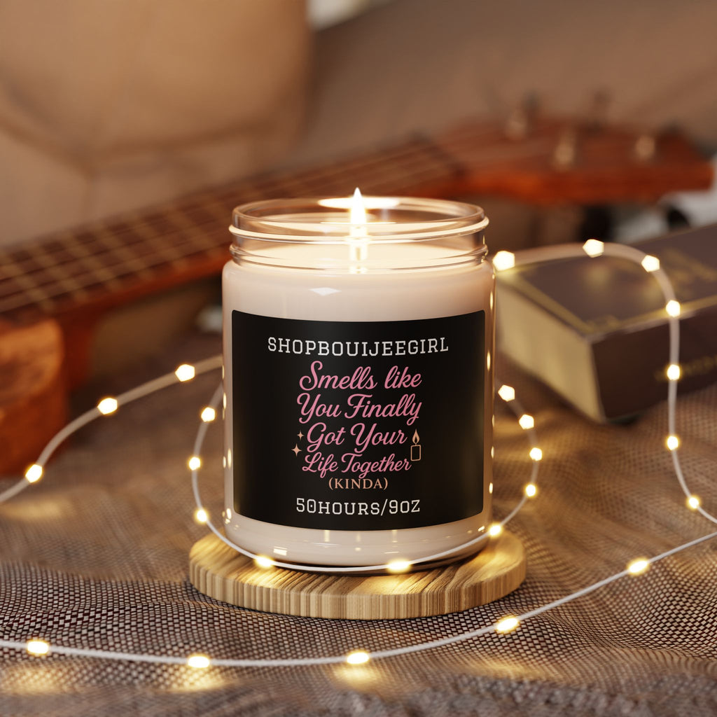 Smells Like You Finally Got Your Life Together (Kinda), Scented Soy Candle