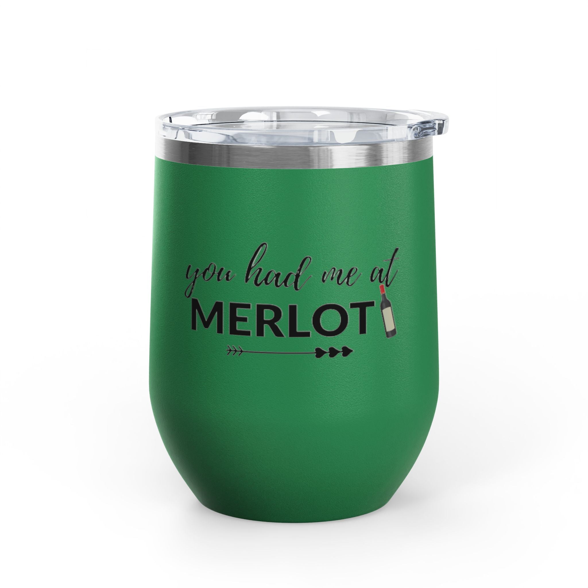 You Had Me At Merlot Wine Tumbler, 12 oz