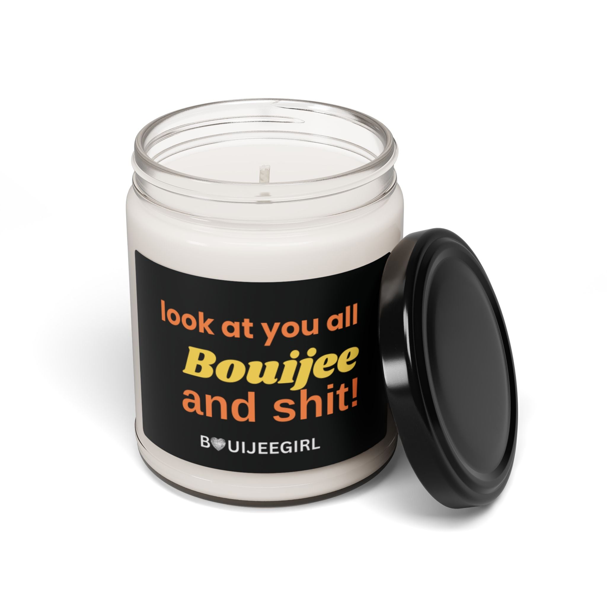 Look at you all Bouijee & Sht Scented Candle,9oz