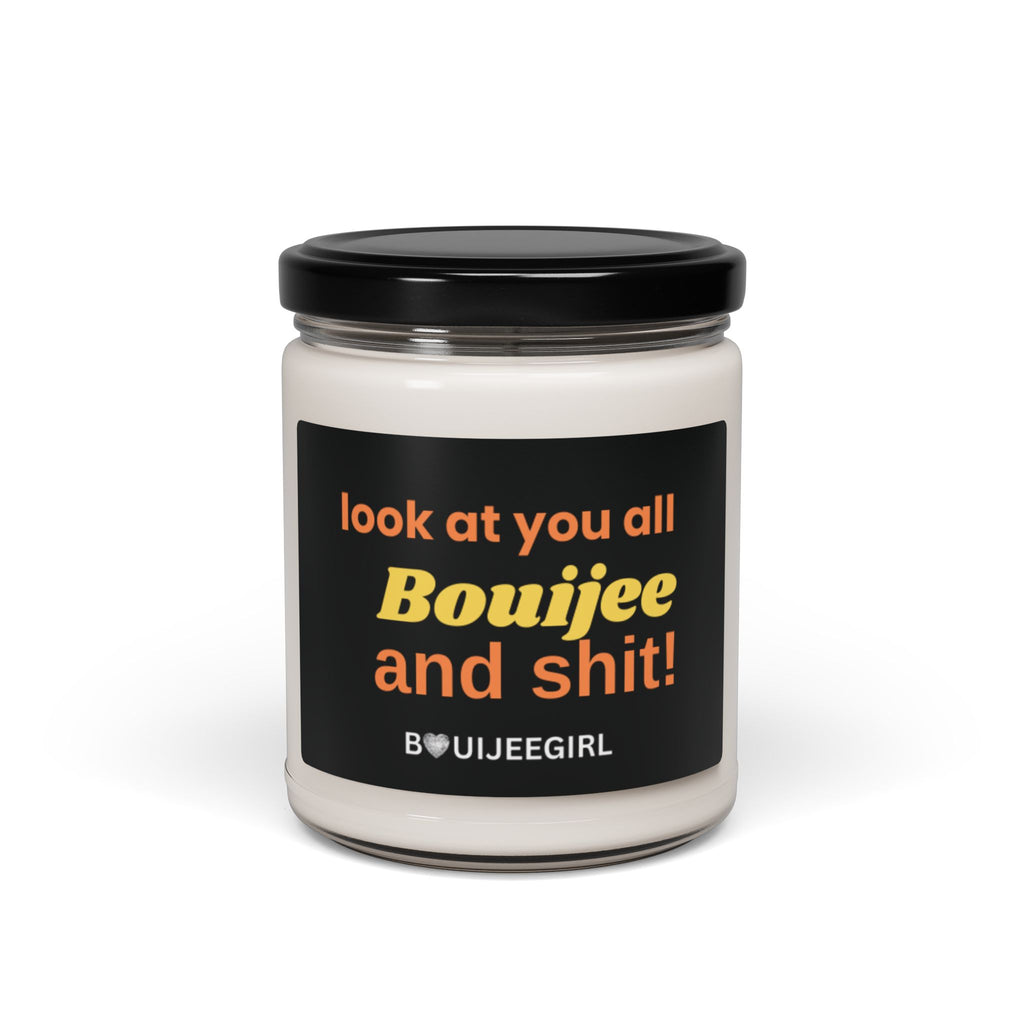 Look at you all Bouijee & Sht Scented Candle,9oz