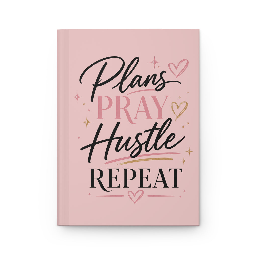 Hardcover Journal — "Plans Pray Hustle Repeat" Motivational Pink Planner