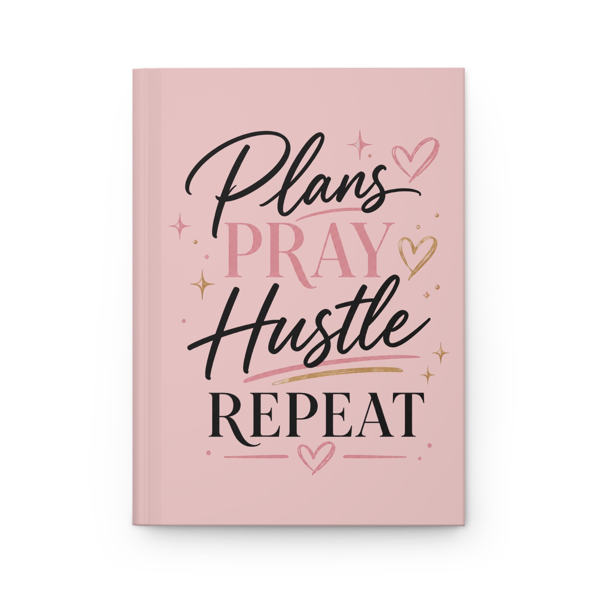 Hardcover Journal — "Plans Pray Hustle Repeat" Motivational Pink Planner