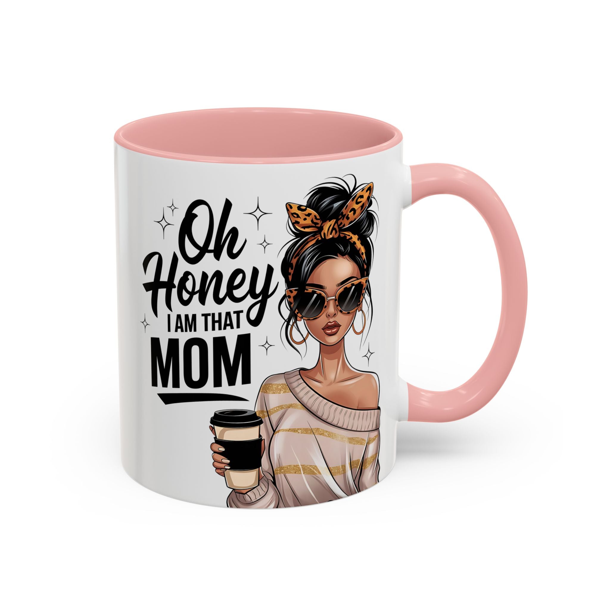 Oh Honey I Am That Mom Accent Coffee Mug (11/15oz)