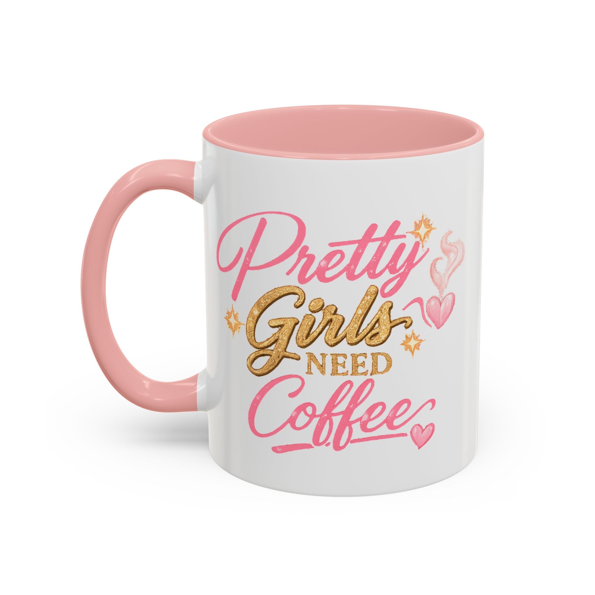 Pretty Girls Need Coffee Mug
