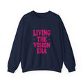 Living The Vision Era Sweatshirt | Y2K slogan, nostalgic typography