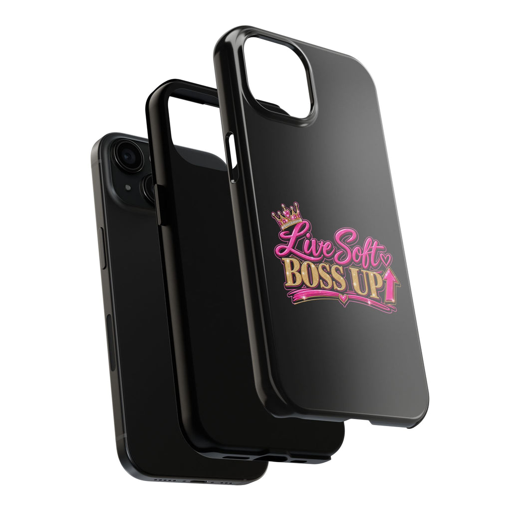 Live Soft Boss Up Phone Case