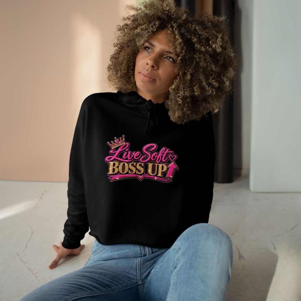 Live Soft Boss Up Crop Hoodie