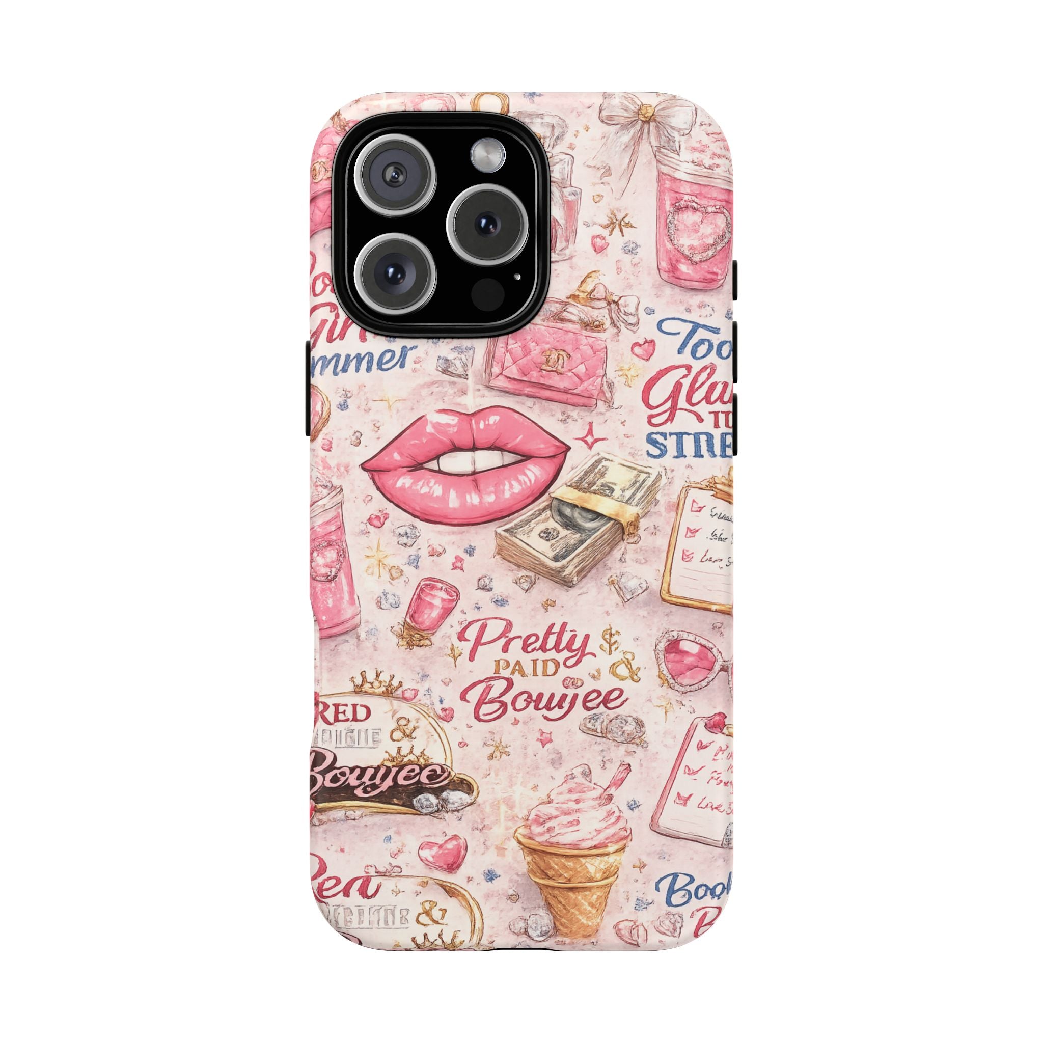 Pink Pretty and Boujee Junk Phone Case