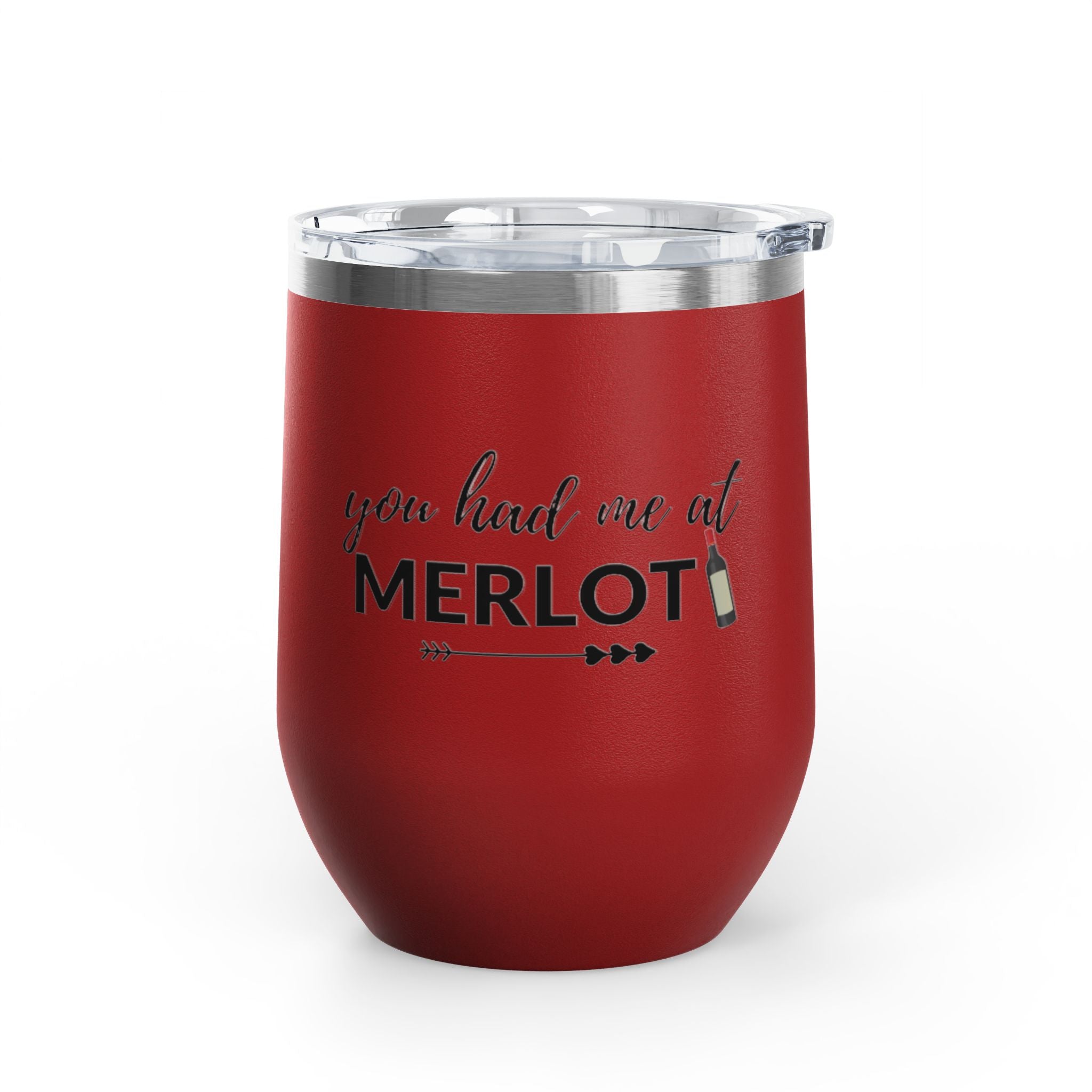 You Had Me At Merlot Wine Tumbler, 12 oz