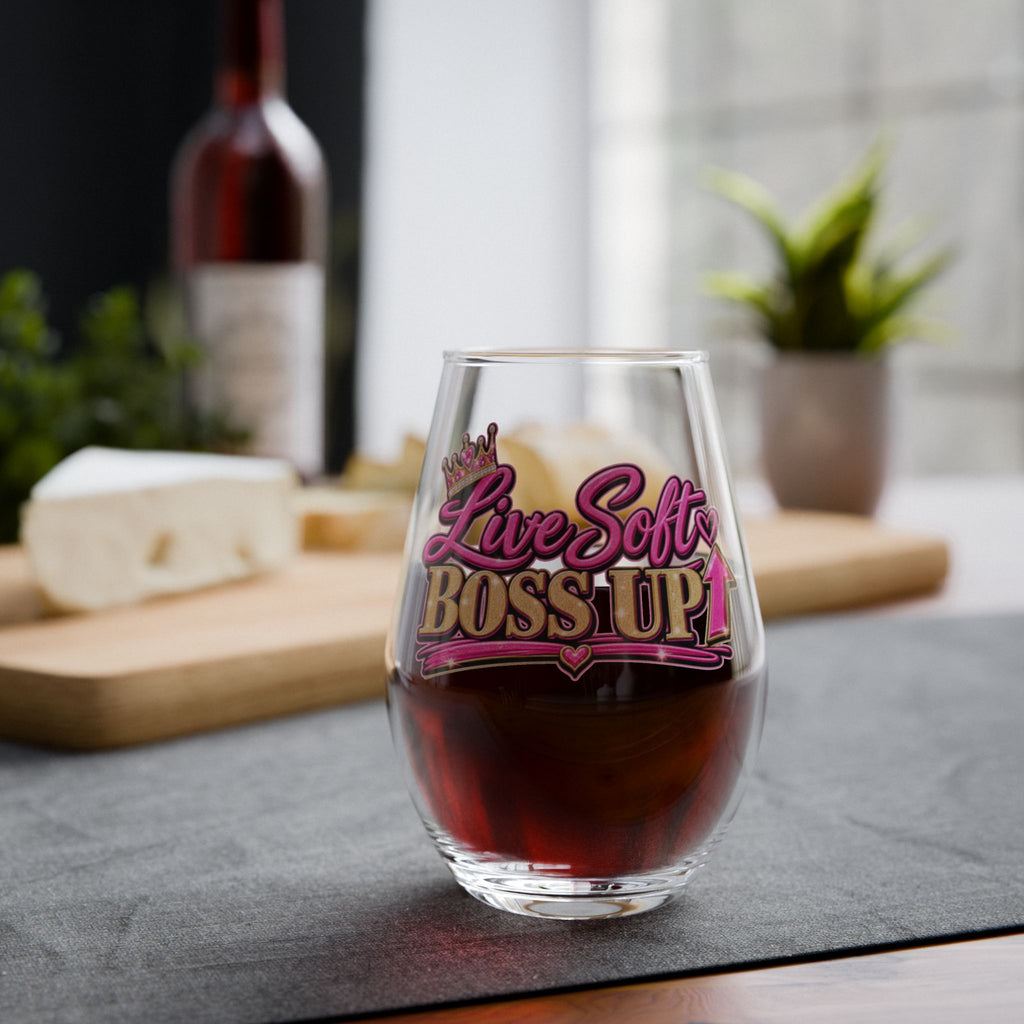 Live Soft Boss Up! Stemless Wine Glass