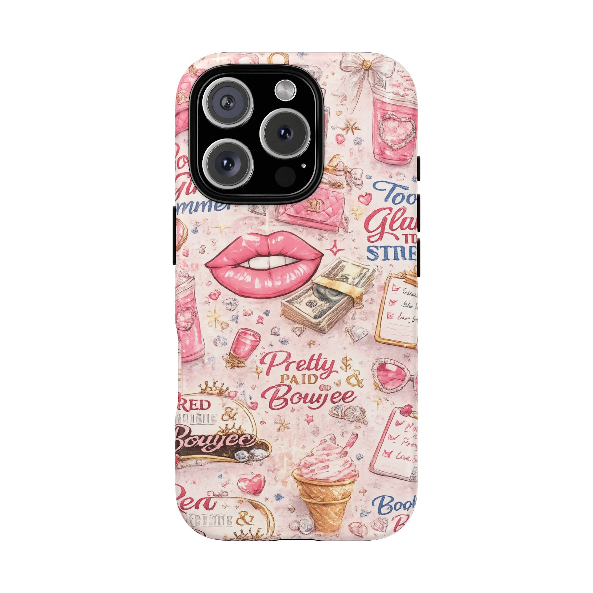 Pink Pretty and Boujee Junk Phone Case