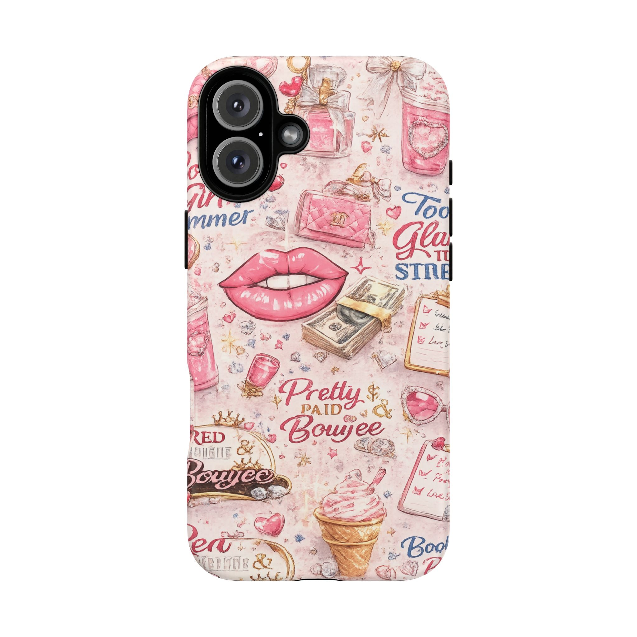 Pink Pretty and Boujee Junk Phone Case
