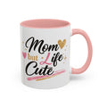 Mom Life but Cute Mug (11oz)
