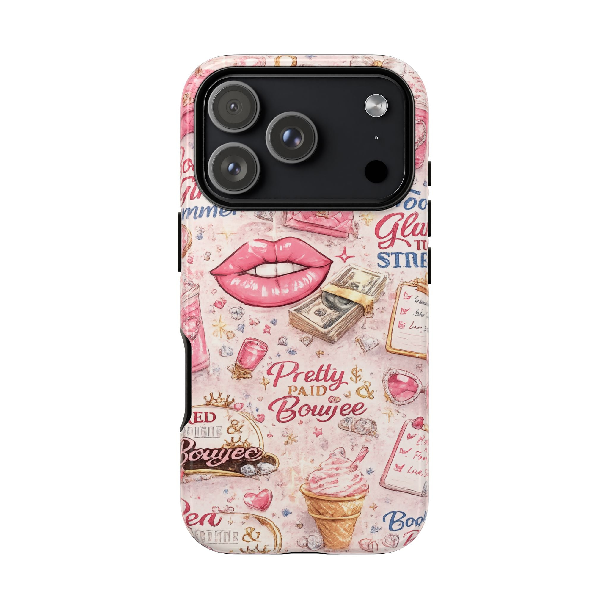 Pink Pretty and Boujee Junk Phone Case