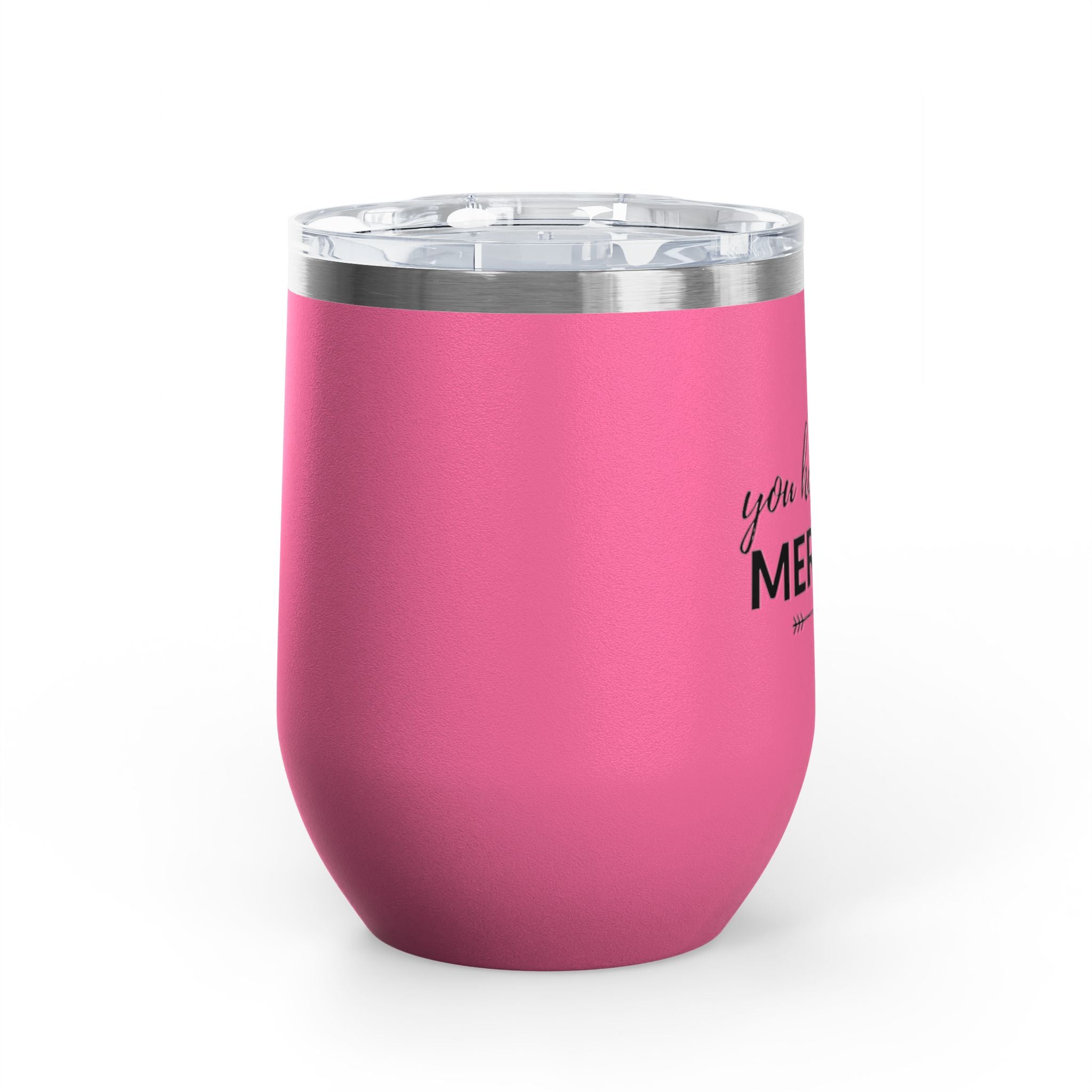 You Had Me At Merlot Wine Tumbler, 12 oz