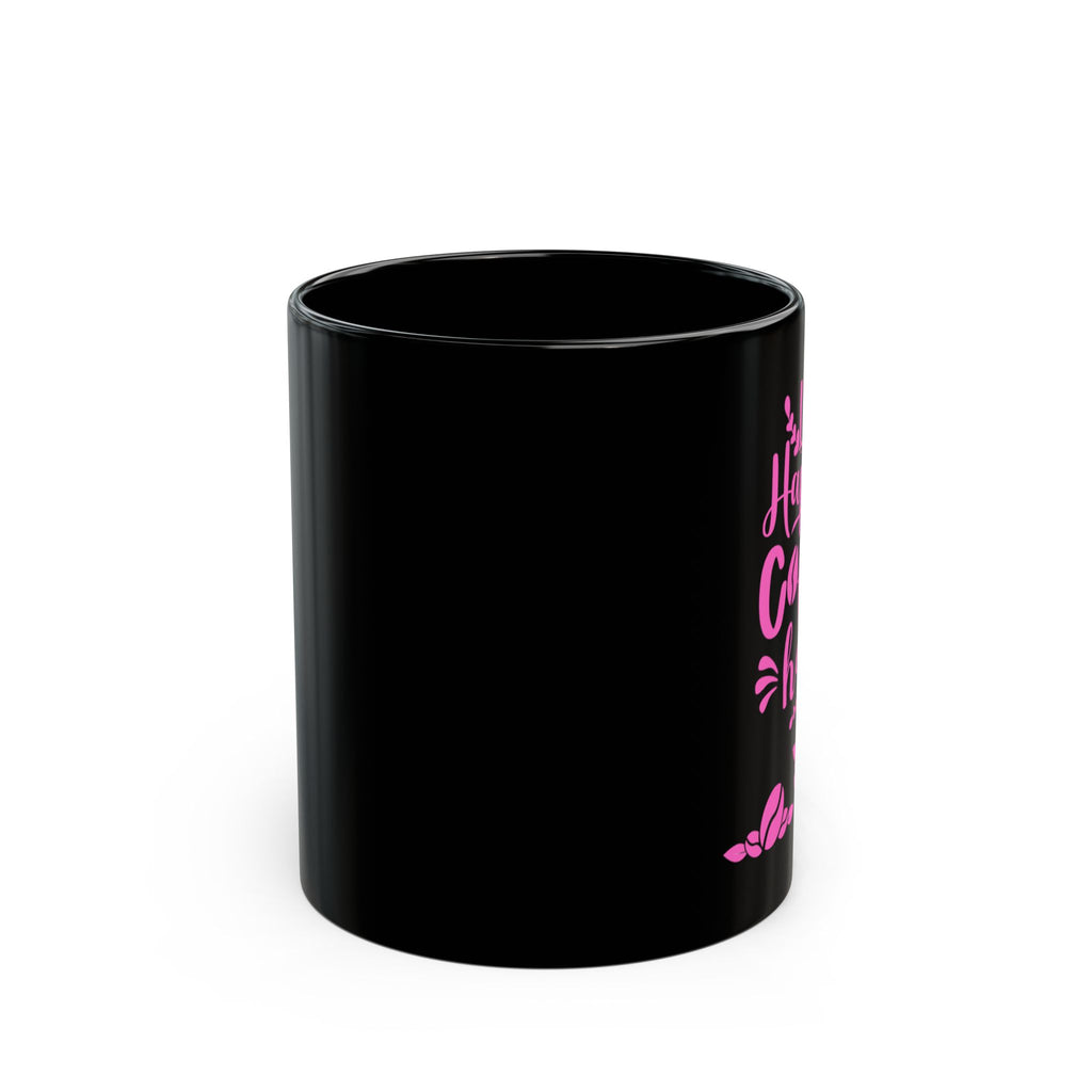 Life Happens Coffee Helps Coffee Mug