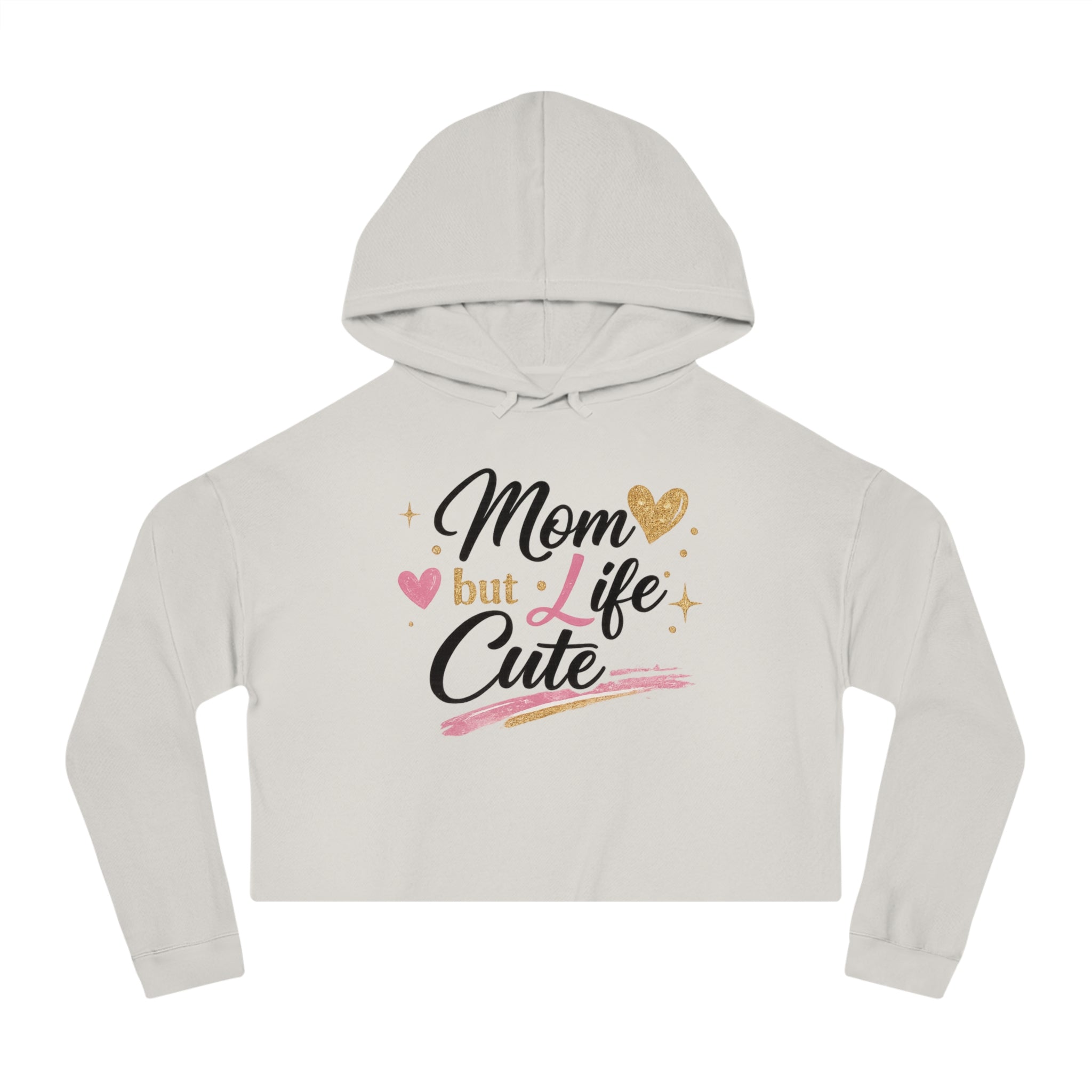 Mom Iife but Cute Crop Hoodie