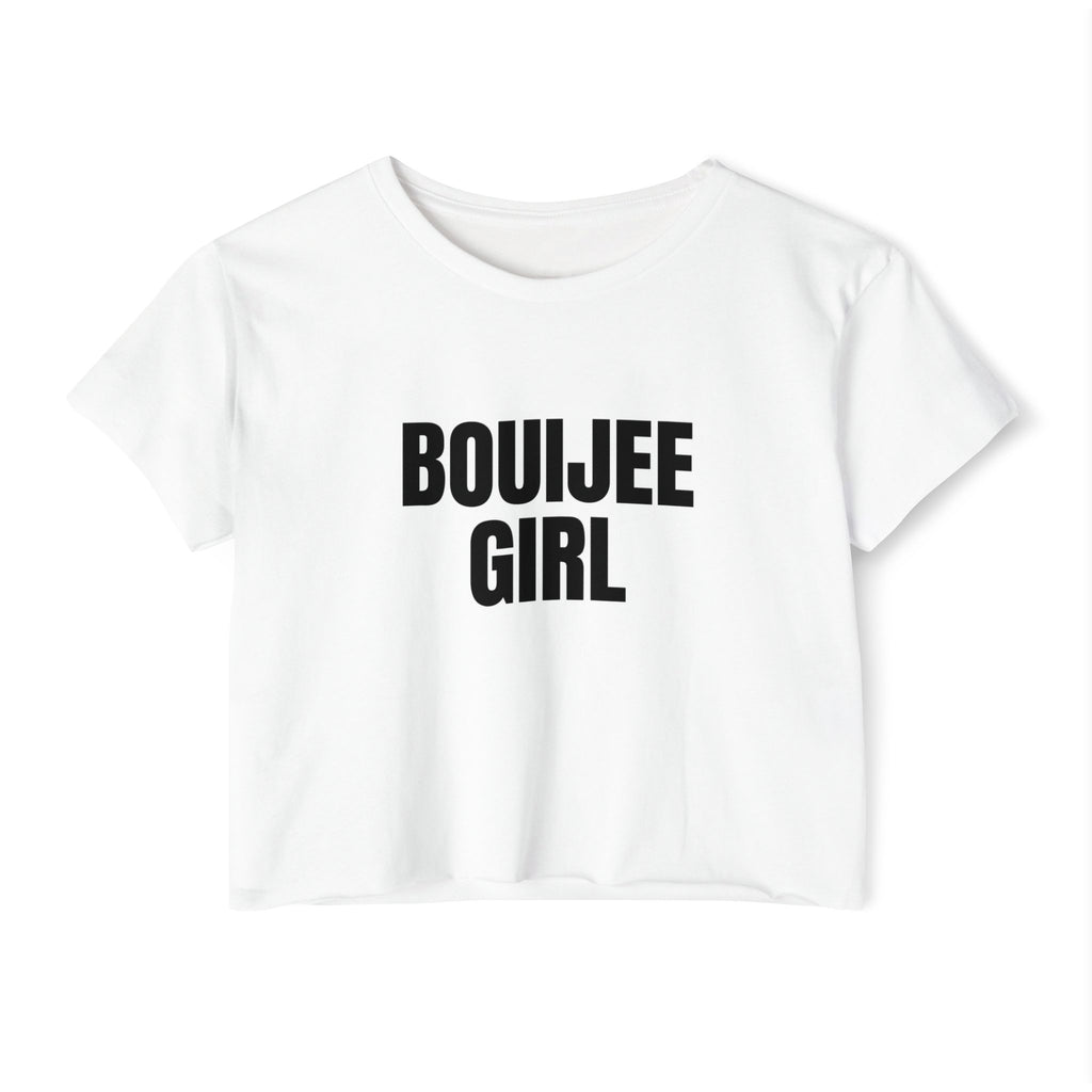Boujee Girl Crop Top