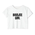 Boujee Girl Crop Top