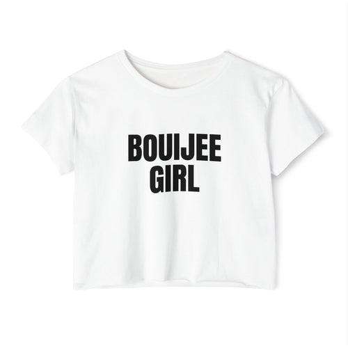 Boujee Girl Crop Top